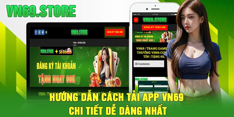 Hướng dẫn cách tải app VN69 chi tiết dễ dàng nhất