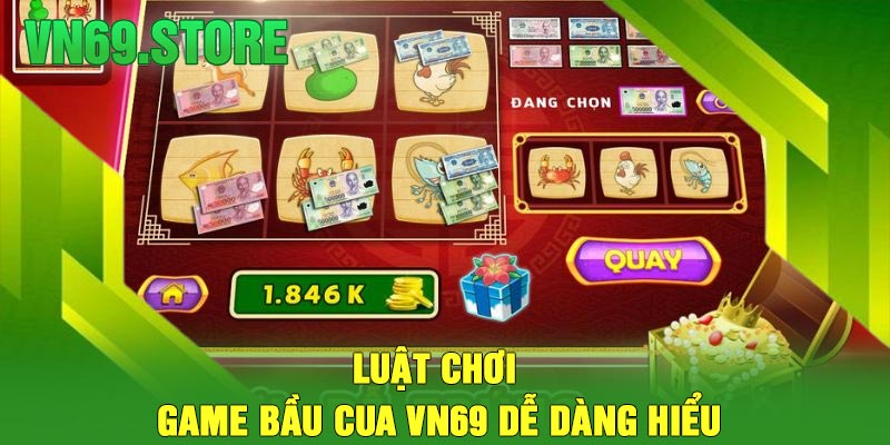 Luật chơi game bầu cua VN69 dễ dàng hiểu