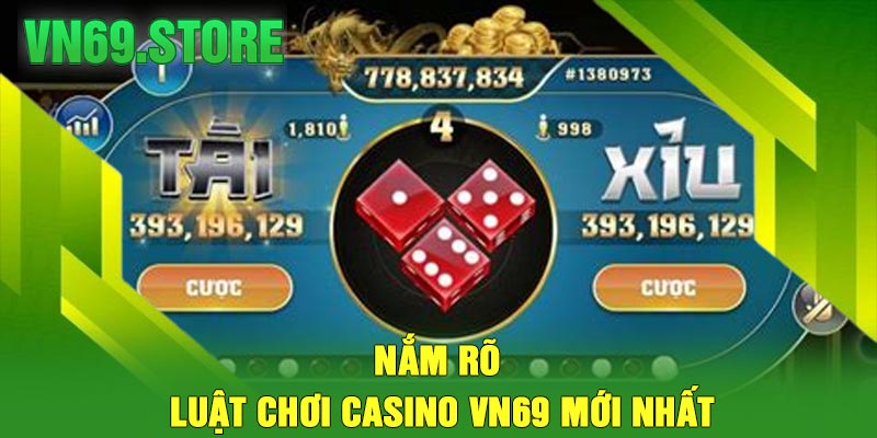 Nắm Rõ Luật Chơi Casino VN69 Mới Nhất
